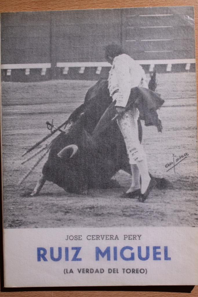 Ruiz Miguel (La verdad del toreo).