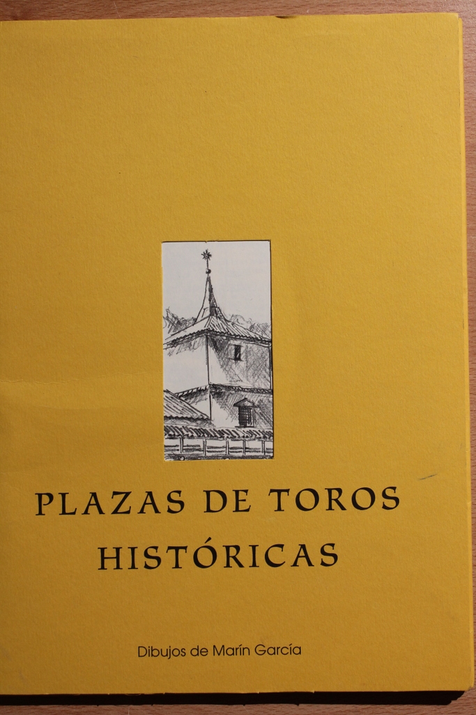 Plazas de toros históricas. Dibujos de Marín García. Almadén. Aranjuez. Béjar. Campofrío. Santa Cruz de Mudela. Tarazona.
