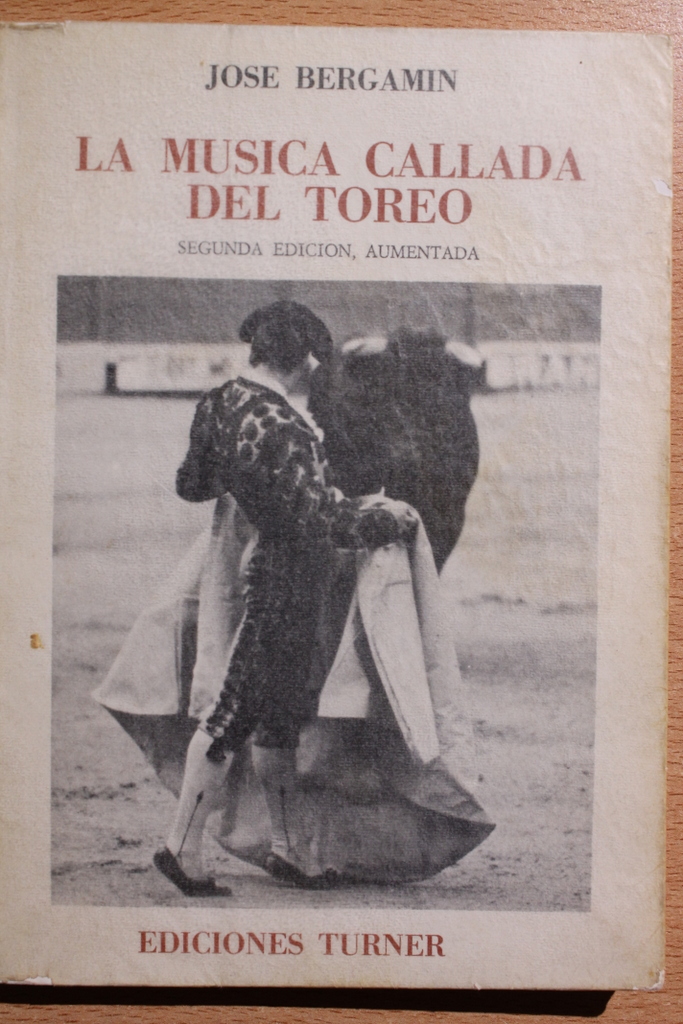 La música callada del toreo. Segunda edición.