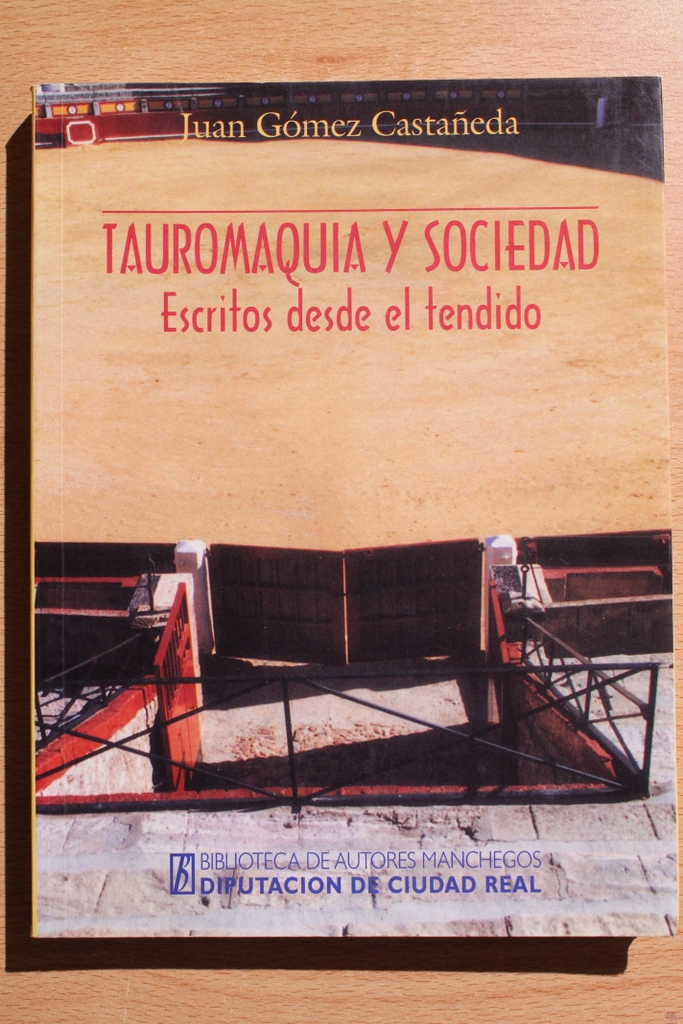 Tauromaquia y sociedad. Escritos desde el tendido.