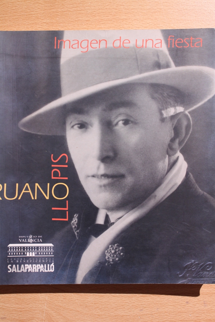 Ruano Llopis. Imagen de una fiesta. Catálogo de Exposición.