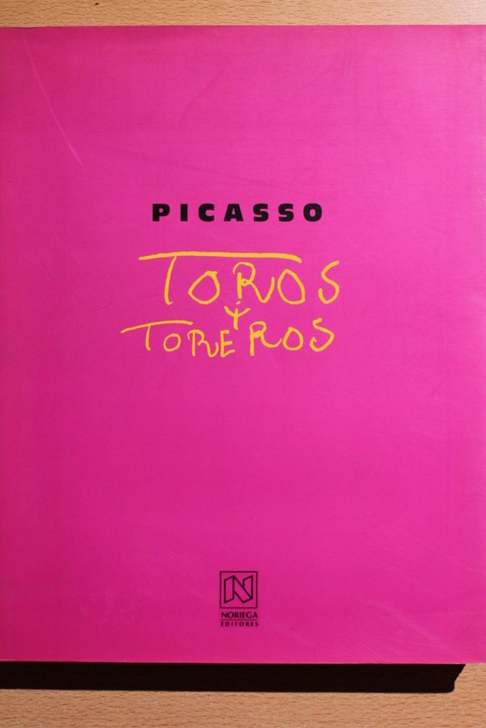 Picasso. Toros y toreros.