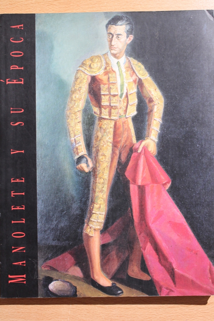 Manolete y su época. Catálogo de exposición.