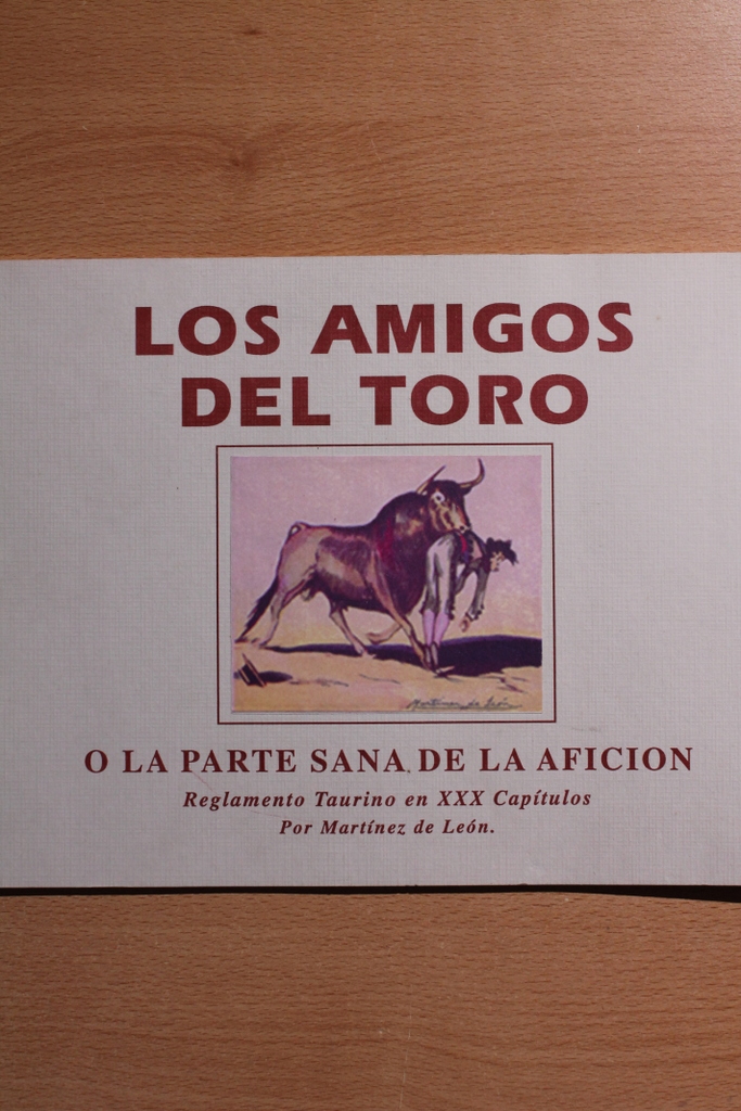 Los amigos del toro o la parte sana de la afición. Dibujos y texto de... Prólogo de Corrochano.