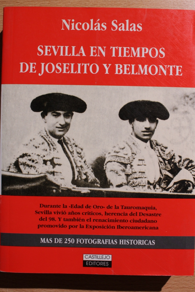 Sevilla en tiempos de Joselito y Belmonte.
