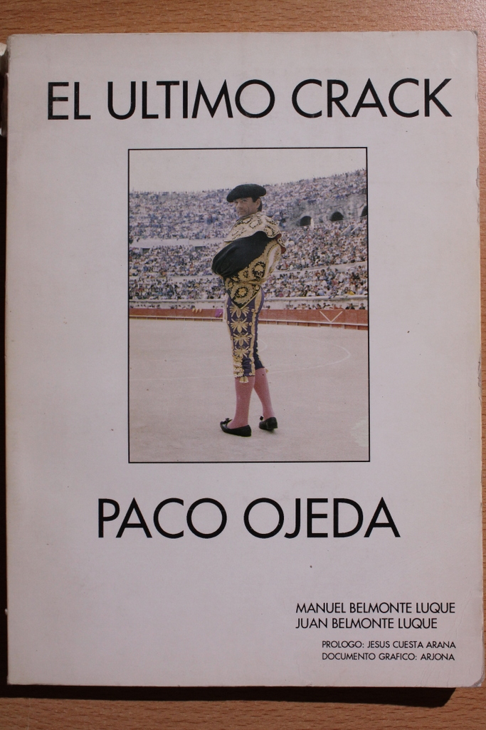 El último crack. Paco Ojeda (crónica taurina).