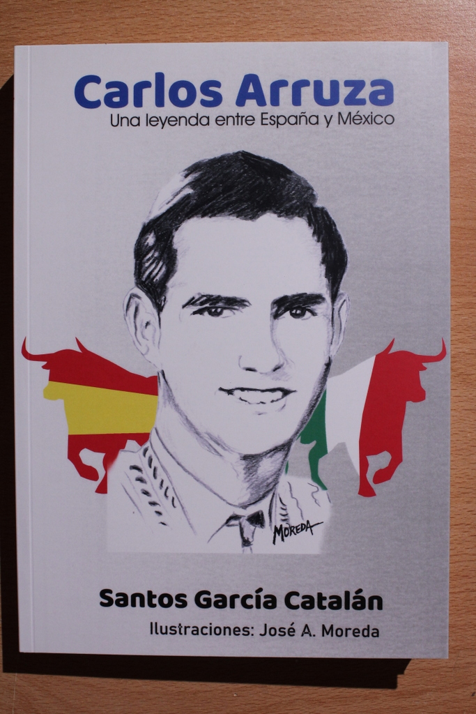 Carlos Arruza. Una leyenda entre España y México.