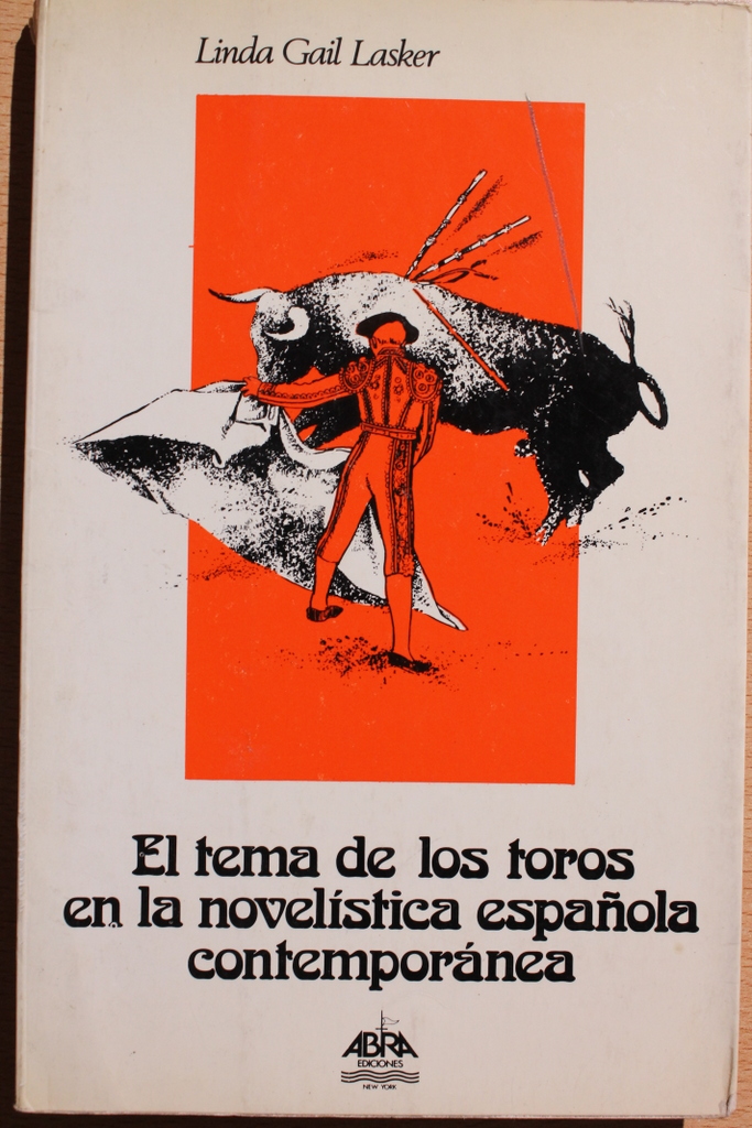 El tema de los toros en la novelística española contemporánea.