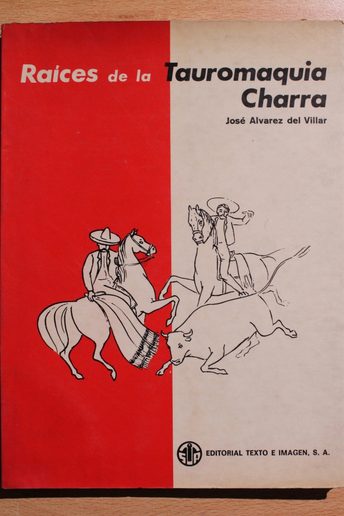 Raíces de la Tauromaquia Charra.