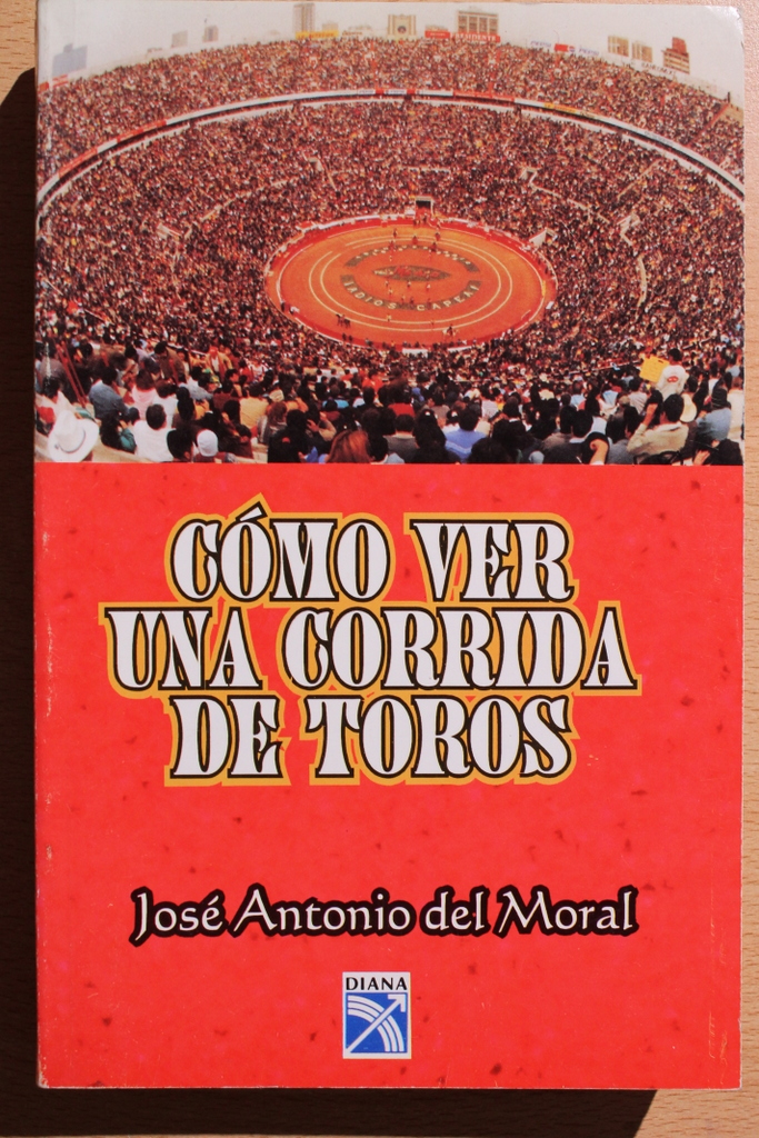 Cómo ver una corrida de toros.