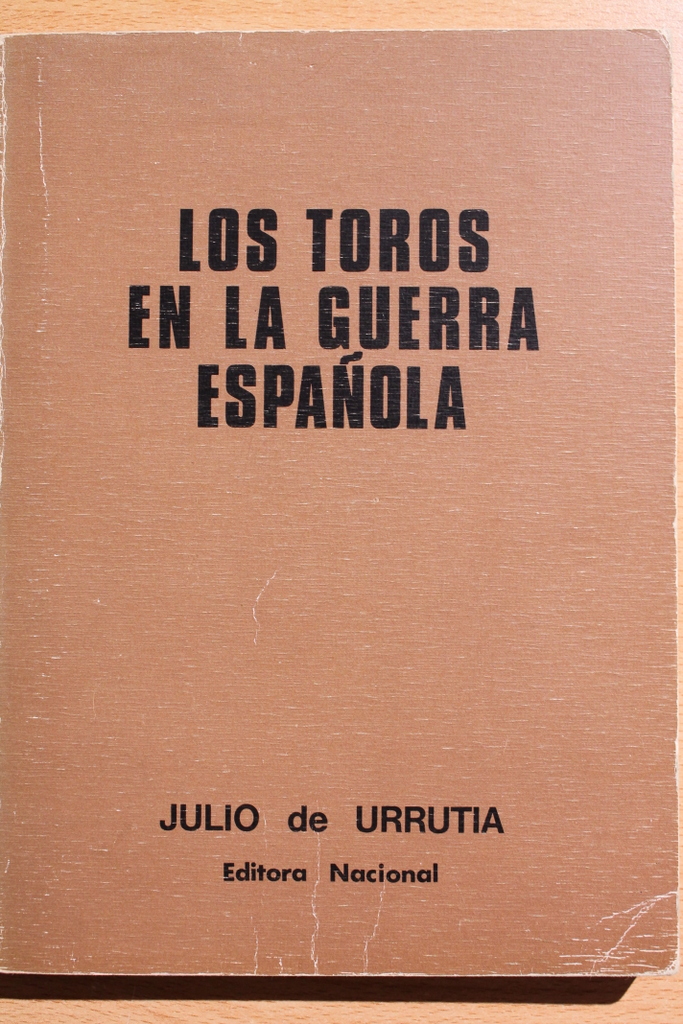 Los toros en la guerra española.