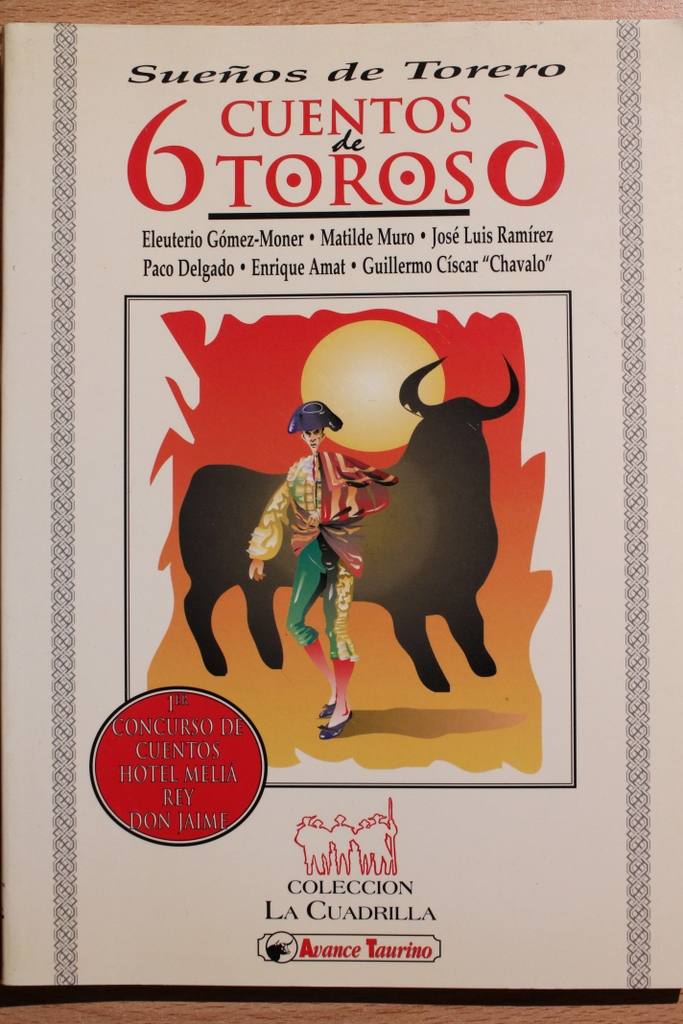 Sueños de Torero. Seis cuentos de toros, seis.