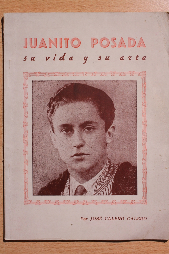 Juanito Posada. Su vida y su arte.