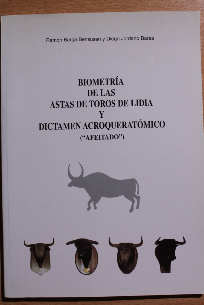 Biometría de las astas de toro de lidia y dictamen acroqueratómico ("afeitado").