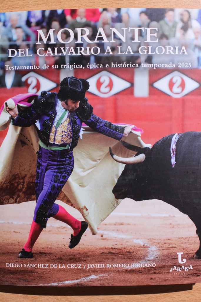 Morante. Del calvario a la gloria. Testamento de su trágica, épica e histórica temporada 2025.