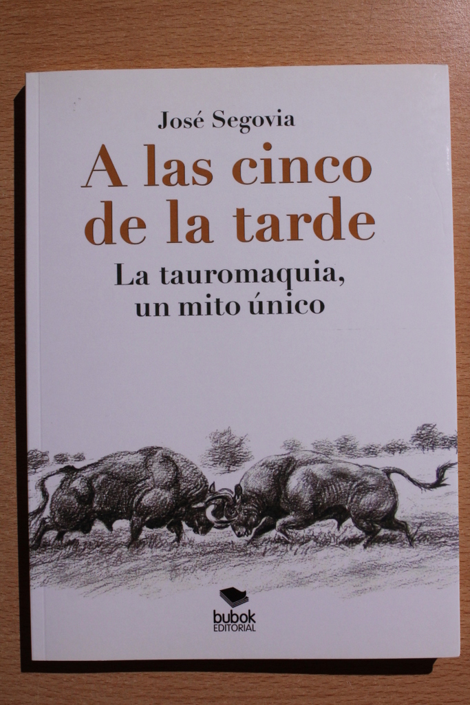 A las cinco de la tarde. La tauromaquia, un mito único.