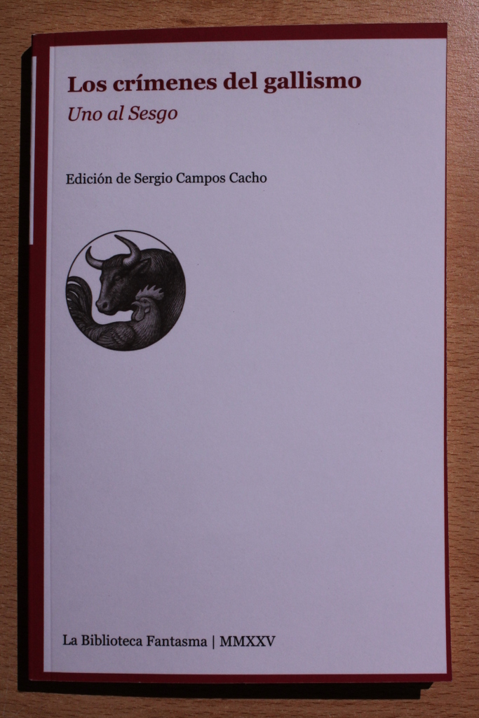 Los crímenes del gallismo. Edición de Sergio Campos Cacho.