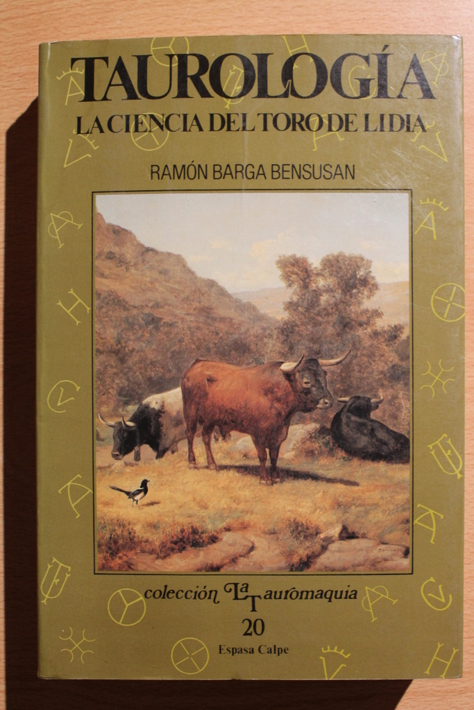 Taurología. La ciencia del toro de lidia.