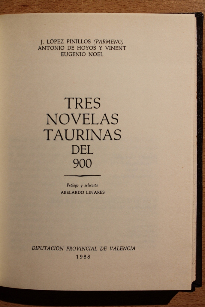 Tres novelas taurinas del 900. Prólogo y selección de Abelardo Linares.