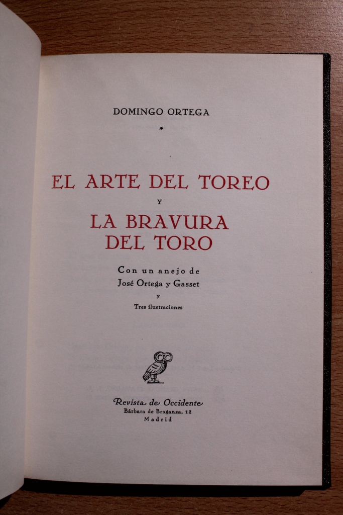 El arte del toreo. Conferencia dada en el Ateneo de Madrid el día 29 de marzo de 1950. Con un anejo de José Ortega y Gasset.