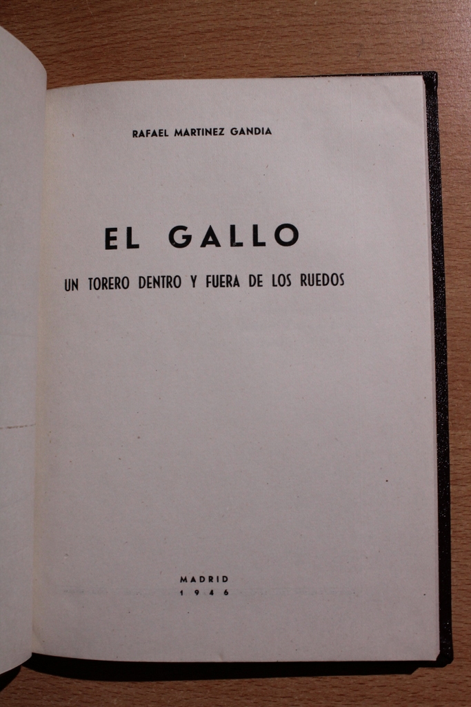 El Gallo. Un torero dentro y fuera de los ruedos.