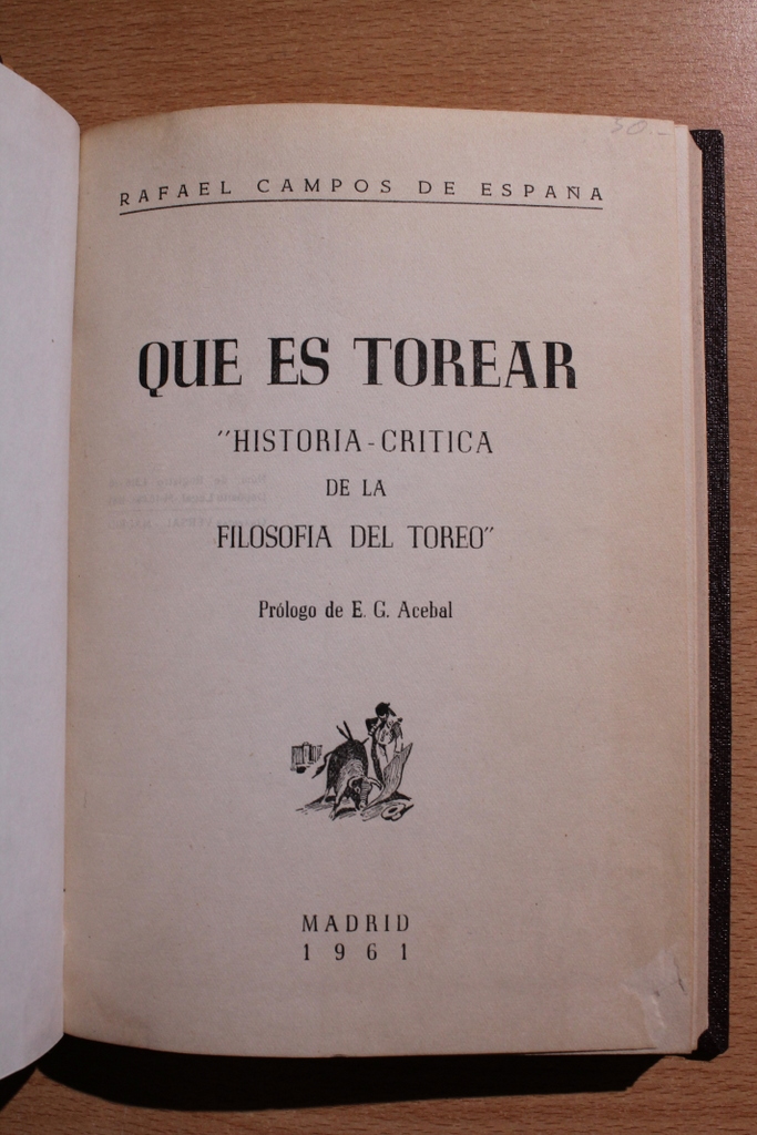 Qué es torear. Historia-crítica de la filosofía del toreo.