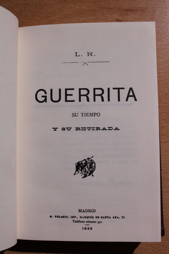 Guerrita, su tiempo y su retirada.