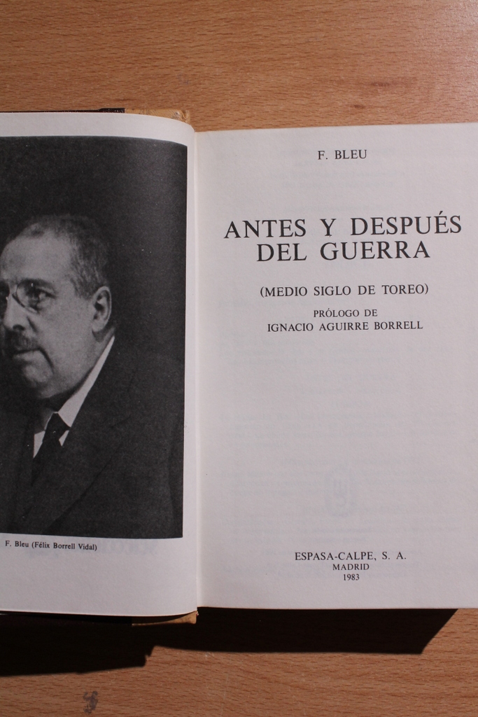 Antes y después del Guerra. (Medio siglo de toreo).
