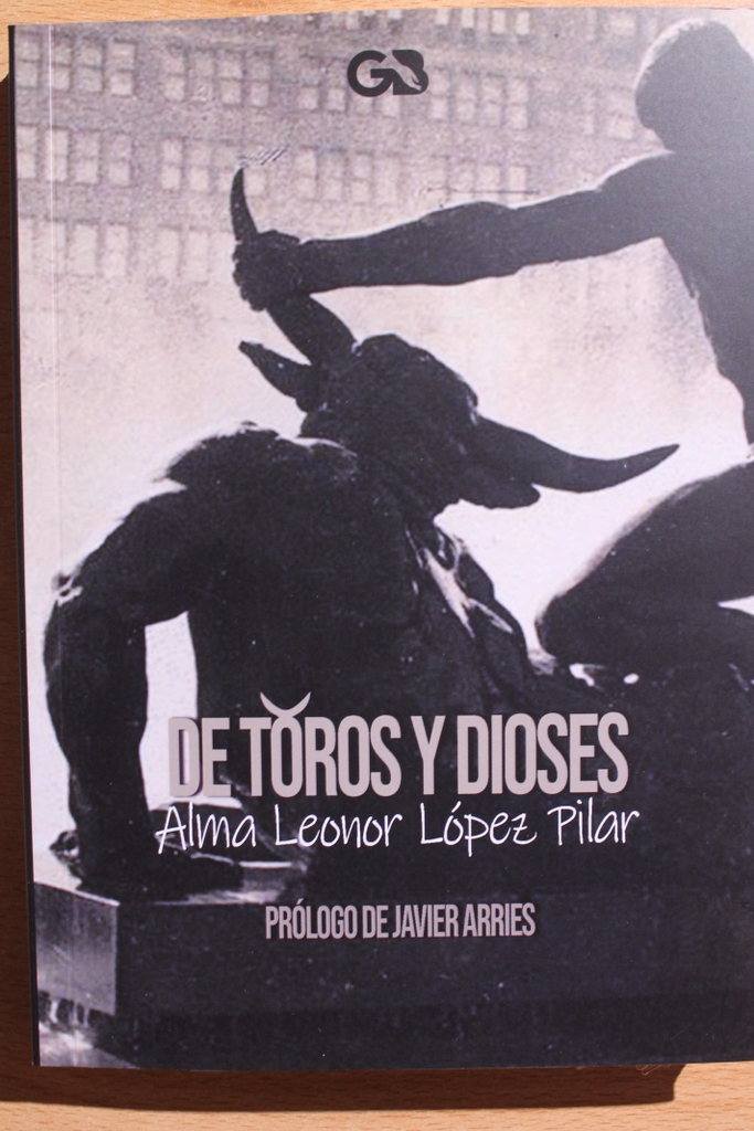 De toros y dioses. Prólogo de Javier Arries.