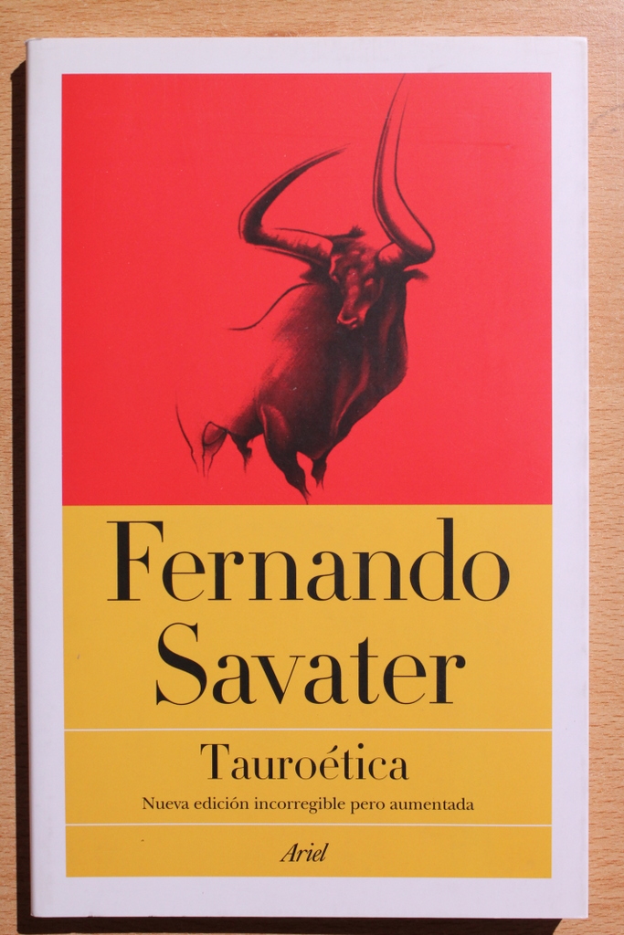 Tauroética. Nueva edición incorregible pero aumentada.
