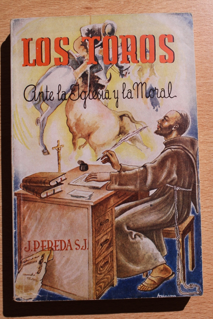 Los toros ante la Iglesia y la moral.