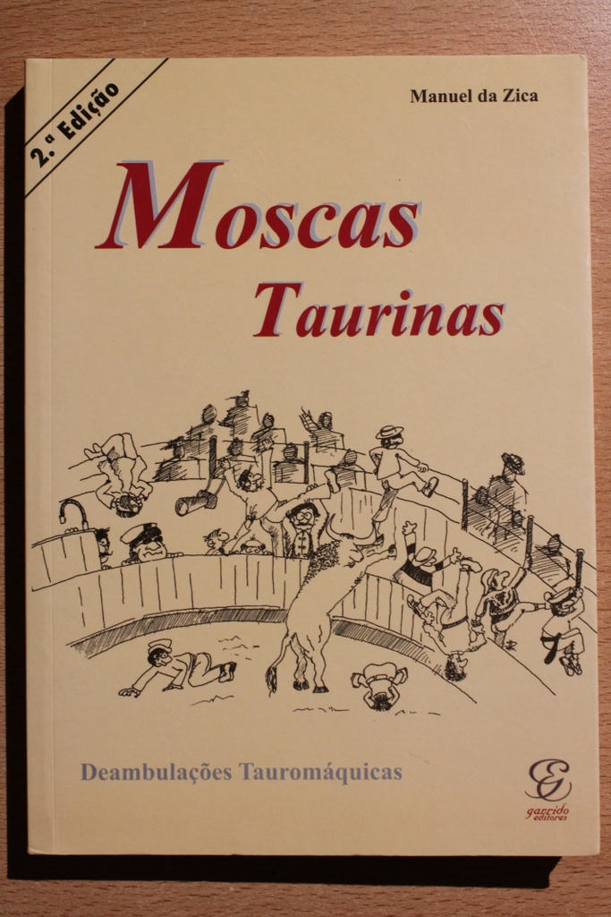 Moscas taurinas. Deambulaçoes tauromáquicas.