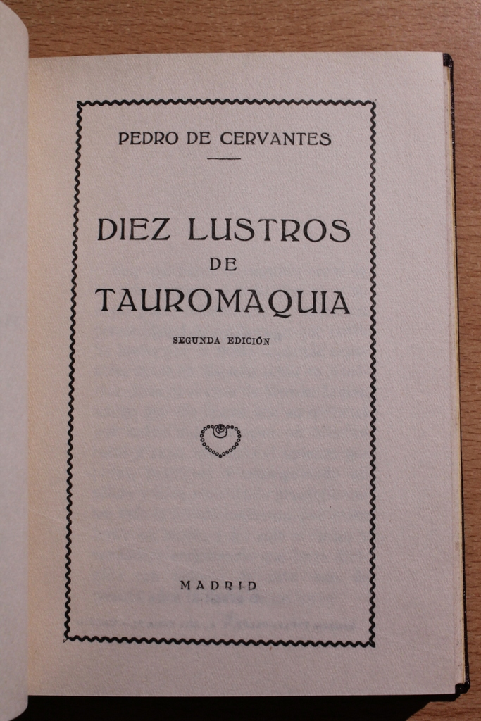 Diez lustros de Tauromaquia.