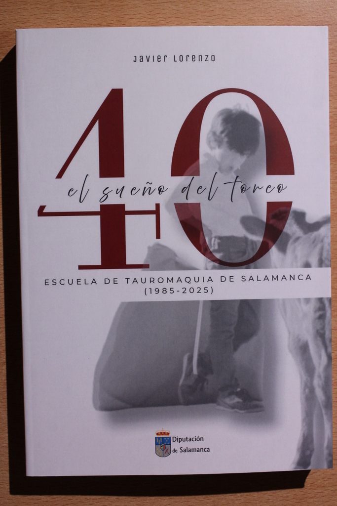 El sueño del toreo. Escuela de Tauromaquia de Salamanca (1985-2025)