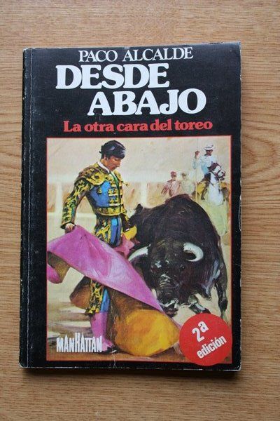 Desde abajo. La otra cara del toreo.
