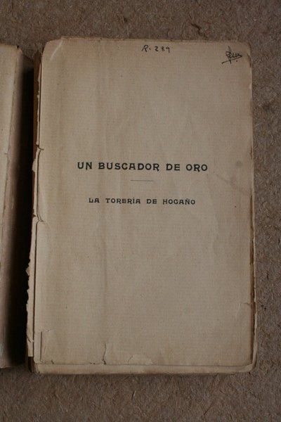 Un buscador de oro. La torería de hogaño. Novela.