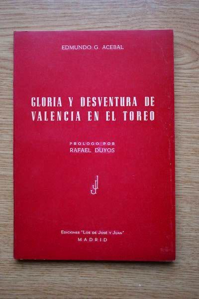 Gloria y desventura de Valencia en el toreo.