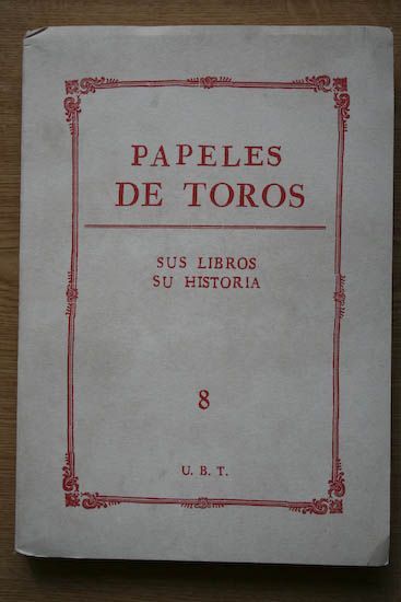 Papeles de Toros. Sus libros. Su historia. 8. De mi cartapacio, por Diego Ruiz Morales: Juan Núñez, un \"camaleón\" con coleta. Censo de \"Habaneros\". Barcelona: 15 años sin fiestas de toros. Un rincón de un archivo, por Rafael Cabrera Bonet: Nuevo legaj