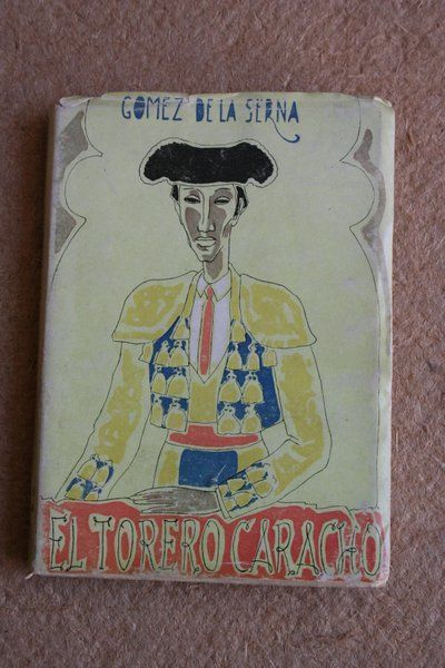 El torero Caracho. Novela.
