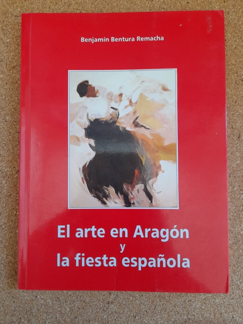 El arte en Aragón y la fiesta española.