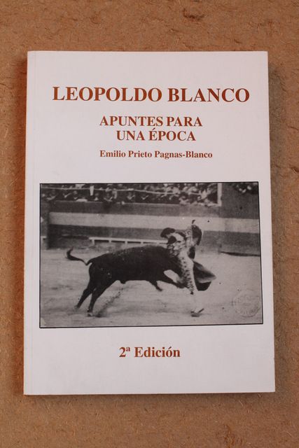 Leopoldo Blanco. Apuntes para una época.