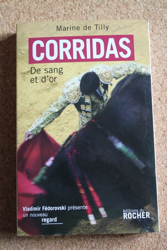 Corridas. De sang et d'or.