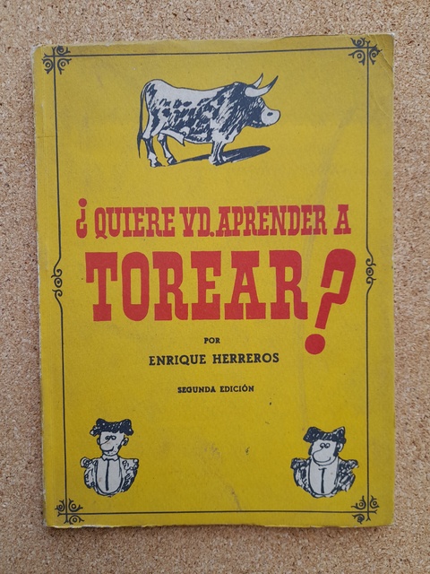 ¿Quiere Vd. aprender a torear?