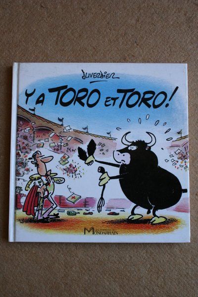 Y a toro et toro!