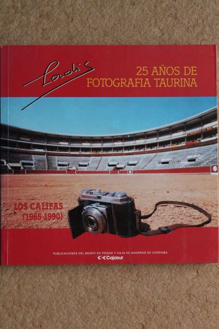 Ladis. 25 años de fotografía taurina. Los Califas (1965-1990)