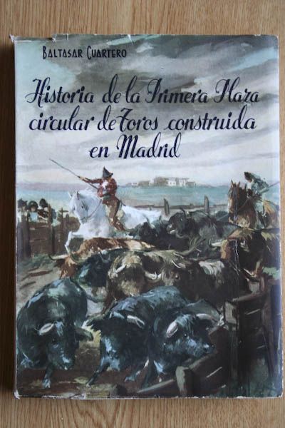 Relación histórica de la primera plaza circular de toros construida en Madrid.