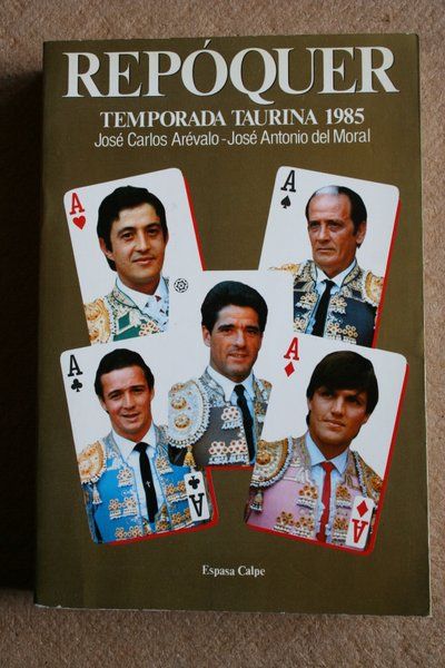 Repóquer. Temporada taurina 1985. Datos y efemérides de la temporada, por Francisco Aguado.