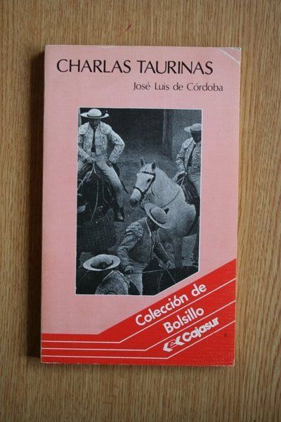 Charlas taurinas. (Con 28 personajes de la Fiesta.)