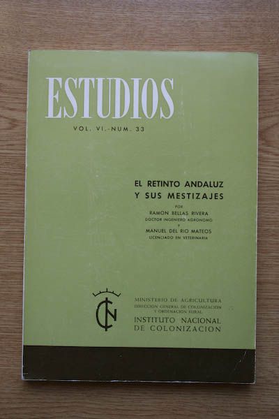 El retinto andaluz y sus mestizajes. (Instituto Nacional de Colonización. Estudios)