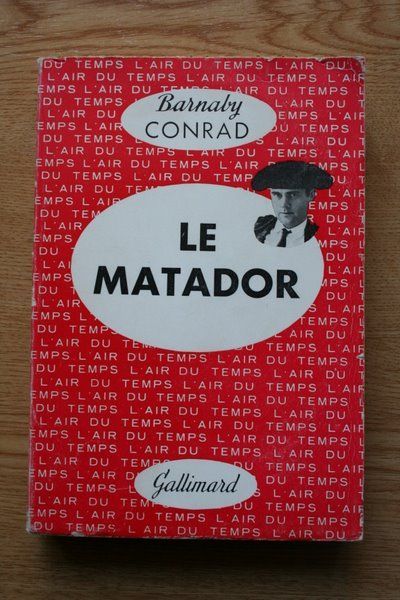 Le matador. (Matador). Traduit de l\'américain par Pierre Frédéric.